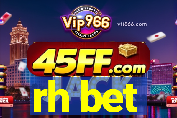 rh bet